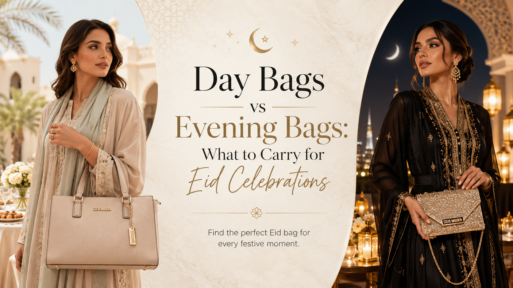 Day Bags vs Evening Bags: What to Carry for Eid Celebrations